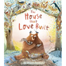 The House That Love Built