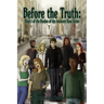 Before the Truth: Book 1 of the Burden of the Innocent Rose Series