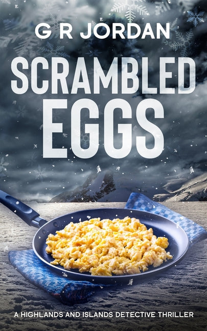 Scrambled Eggs: A Highlands and Islands Detective Thriller - Paperback by Books by splitShops