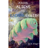 Killer Aliens vs. Badass Teens!