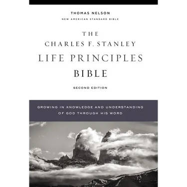 Nasb, Charles F. Stanley Life Principles Bible, 2nd Edition, Hardcover, Comfort Print: Holy Bible, New American Standard Bible