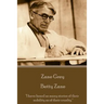 Zane Grey - Betty Zane: "I have heard as many stories of their nobility as of their cruelty."