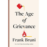 The Age of Grievance