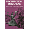 Prohibition in Kansas: A History