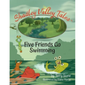 Shadley Valley Tales: Five friends go swimming