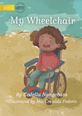 My Wheelchair - Paperback by Books by splitShops