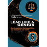 Lead Like a Genius: How to outgrow the competition and transform our world