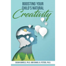 Boosting Your Child's Natural Creativity