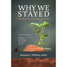 Why We Stayed: Honesty and Hope in the Churches of Christ