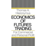 Economics of Futures Trading: For Commercial and Personal Profit