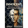 Innocent: The Anthony Sanchez Report and Trial Exhibits