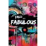 Fall Into Fabulous