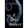As It Gets Darker