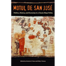Motul de San José: Politics, History, and Economy in a Maya Polity