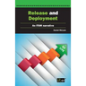 Release and Deployment: An ITSM narrative account