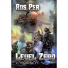 Level Zero (Alpha Rome Book 3): LitRPG Series