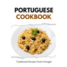 Portuguese Cookbook: Traditional Recipes from Portugal