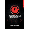 Your Disaster Personality: Training Your Personality for Optimal Survival