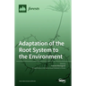 Adaptation of the Root System to the Environment