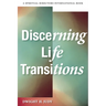Discerning Life Transitions: Listening Together in Spiritual Direction