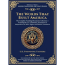 The Words That Built America: The US Constitution, The Declaration of Independence, The Bill of Rights, and The Federalist Papers (Deluxe Hardbound Ed