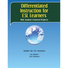 Differentiated Instruction for ESL Learners: With Student-Centered Projects