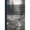 A Way Of Spiritual Experience