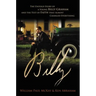 Billy: The Untold Story of a Young Billy Graham and the Test of Faith That Almost Changed Everything