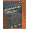 Appalachian Whispers: Tales from the Backwoods of Eastern Kentucky
