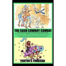 The Cash Cowboy Combo!: The Ultimate 2-in-1 Book Bundle to Launch Your Journey into Long-Term Investing, Retirement Planning, Tax and Debt Red