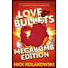 Love & Bullets: Megabomb Edition