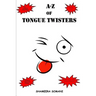 A-Z of Tongue Twisters