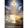 Before All Things: How Jesus Forms the Soul for Heaven
