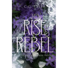 To Rise & Rebel