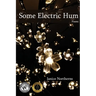 Some Electric Hum