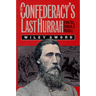 The Confederacy's Last Hurrah: Spring Hill, Franklin, and Nashville