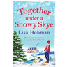 Together Under A Snowy Skye