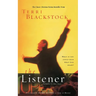 The Listener: What If You Could Hear What God Hears?