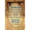 Two-in-One Byzantine Alexandrian Greek New Testament