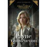 The Glass Ceiling Chronicles: Payne Construction