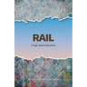 Rail: A High Speed Adventure
