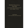 Melville Dissertations, 1924-1980: An Annotated Bibliography and Subject Index