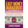 Easy Money Management: A Give and Save 3-6-5 Approach to Personal Finance