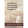 Conflict & Resolution in the Early Prophets