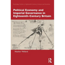 Political Economy and Imperial Governance in Eighteenth-Century Britain
