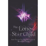 The Lone Star Child