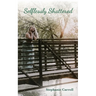 Selflessly Shattered