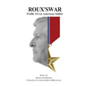 Roux's War: Profile Of An American Soldier