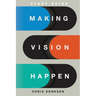 Making Vision Happen Study Guide