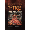 Owned by the Fire